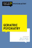 Geriatric Psychiatry (What Do I Do Now Psychiatry)