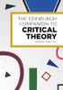The Edinburgh Companion To Critical Theory (Edinburgh Companions To Literature And The Humanities)