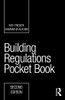 Building Regulations Pocket Book (Routledge Pocket Books)