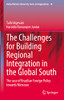The Challenges For Building Regional Integration In The Global South: The Case Of Brazilian Foreign Policy Towards Mercosur (United Nations University Series On Regionalism, 18)
