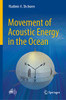 Movement Of Acoustic Energy In The Ocean