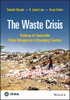 The Waste Crisis: Roadmap For Sustainable Waste Management In Developing Countries (International Solid Waste Association)
