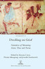 Dwelling On Grief: Narratives Of Mourning Across Time And Forms (Transcript)