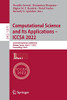 Computational Science And Its Applications  Iccsa 2022: 22Nd International Conference, Malaga, Spain, July 47, 2022, Proceedings, Part I (Lecture Notes In Computer Science, 13375)