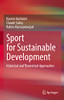 Sport For Sustainable Development: Historical And Theoretical Approaches