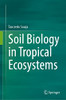Soil Biology In Tropical Ecosystems