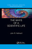 The Whys Of A Scientific Life (Global Science Education)