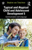 Typical And Atypical Child And Adolescent Development 5 Communication And Language Development (Topics From Child And Adolescent Psychology)