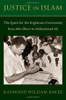 Justice In Islam: The Quest For The Righteous Community From Abu Dharr To Muhammad Ali