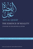 The Essence Of Reality: A Defense Of Philosophical Sufism (Library Of Arabic Literature)