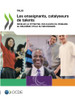 Les Enseignants, Catalyseurs De Talents: Révéler Le Potentiel Des Élèves Du Primaire Au Deuxième Cycle Du Secondaire (Talis) (French Edition)
