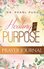 Healing On Purpose