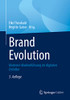 Brand Evolution: Moderne Markenführung Im Digitalen Zeitalter (German Edition)