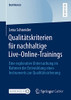 Qualitätskriterien Für Nachhaltige Live-Online-Trainings: Eine Explorative Untersuchung Im Rahmen Der Entwicklung Eines Instruments Zur Qualitätssicherung (Bestmasters) (German Edition)
