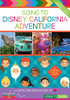 Going To Disney California Adventure: A Guide For Kids & Kids At Heart