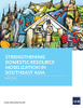 Strengthening Domestic Resource Mobilization In Southeast Asia
