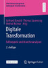 Digitale Transformation: Fallbeispiele Und Branchenanalysen (Informationsmanagement Und Digitale Transformation) (German Edition)