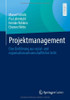 Projektmanagement: Eine Einführung Aus Sozial- Und Organisationswissenschaftlicher Sicht (German Edition)