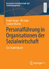 Personalführung In Organisationen Der Sozialwirtschaft: Ein Studienbuch (Basiswissen Sozialwirtschaft Und Sozialmanagement) (German Edition)