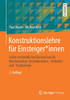 Konstruktionslehre Für Einsteiger*Innen: Leicht Verständliches Basiswissen Für Maschinenbau-Technikerinnen, -Techniker Und -Studierende (German Edition)