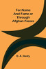 For Name And Fame Or Through Afghan Passes