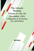 The Atlantic Monthly, Volume 14, No. 86, December, 1864; A Magazine Of Literature, Art, And Politics