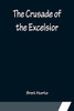 The Crusade Of The Excelsior