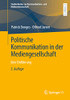 Politische Kommunikation In Der Mediengesellschaft: Eine Einführung (Studienbücher Zur Kommunikations- Und Medienwissenschaft) (German Edition)