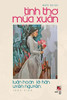 Tình Tho Mùa Xuân (Soft Cover) (Vietnamese Edition)