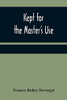 Kept For The Master's Use