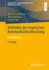 Methoden Der Empirischen Kommunikationsforschung: Eine Einführung (Studienbücher Zur Kommunikations- Und Medienwissenschaft) (German Edition)