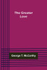 The Greater Love