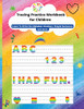 Tracing Practice Workbook For Children: Learn To Write The Alphabet, Line Tracing, Numbers, Simple Sentences, Shapes And More