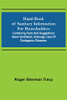 Hand-Book Of Sanitary Information For Householders: Containing Facts And Suggestions About Ventilation, Drainage, Care Of Contageous Diseases,