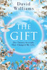 The Gift: The Twenty Seconds That Changed My Life