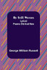 By Still Waters: Lyrical Poems Old And New