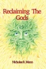 Reclaiming The Gods: Magic, Sex, Death And Football