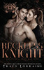 Reckless Knight: A Dark Mafia Romance (Knight's Ridge Empire)