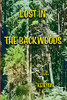 Lost In The Backwoods