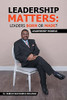 Leadership Matters Leaders Born Or Made?: Leadership Models