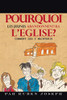 Pourquoi Les Jeunes Abandonnent-Ils LEglise?: Comment Les Y Maintenir (French Edition)