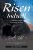 Risen Indeed!: Meditations On The Resurrection Of Christ