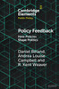 Policy Feedback: How Policies Shape Politics (Elements In Public Policy)