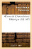 Oeuvres De Chateaubriand. Polémique (Litterature) (French Edition)