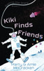 Kiki Finds Friends (Sailing The Stars)