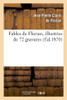 Fables De Florian. Illustrée De 72 Gravures (Litterature) (French Edition)
