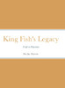 King Fish's Legacy: A Life In Education