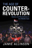 The Age Of Counter-Revolution