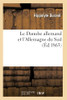 Le Danube Allemand Et L'Allemagne Du Sud: Voyage Dans La Forêt-Noire, La Bavière, L'Autriche (Histoire) (French Edition)