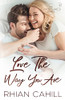 Love The Way You Are (Winter Lake)